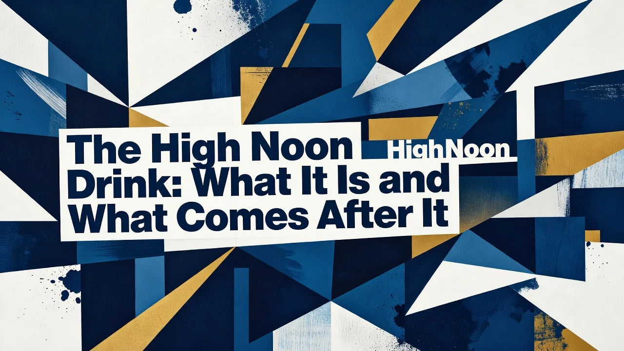 Professional header image for list-based article: The High Noon Drink: What It Is and What Comes After It